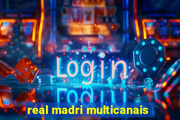 real madri multicanais